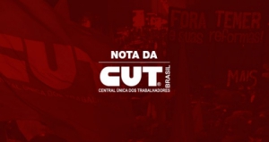 A CUT não aceita o desmonte dos nossos direitos